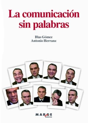 COMUNICACION SIN PALABRAS, LA | 9788492442539 | GOMEZ,BLAS/ HERRANZ,ANTONIO