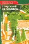 JUEGO INFANTIL Y SU METODOLOGIA, EL | 9788496334526 | ROMERO ROSALES, VIRGINIA / GOMEZ VIDAL, MONTSERRAT
