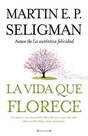 VIDA QUE FLORECE, LA | 9788466649537 | SELIGMAN, MARTIN