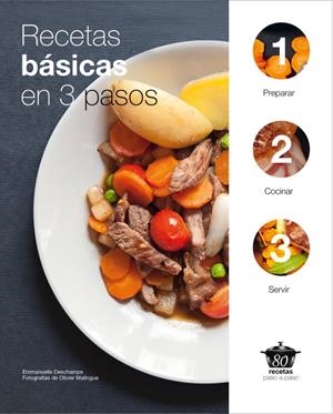 RECETAS BASICAS EN 3 PASOS | 9788425347269 | DECHAMPS, EMMANUELLE