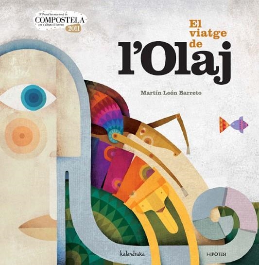 VIATGE D'OLAJ, EL | 9788415170112 | LEON BARRETO, MARTIN