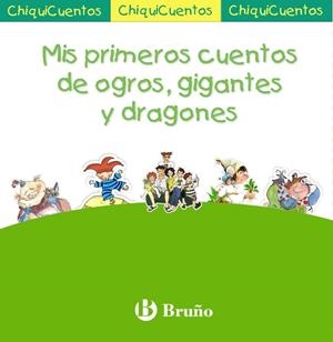MIS PRIMEROS CUENTOS DE OGROS GIGANTES Y DRAGONES | 9788421686911 | VV. AA.