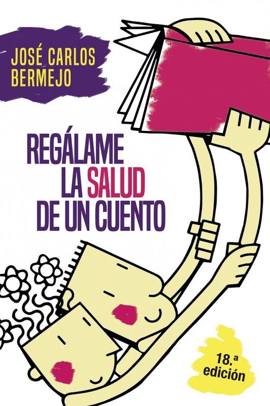 REGALAME LA SALUD DE UN CUENTO | 9788429315493 | BERMEJO, JOSE CARLOS