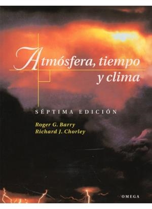ATMOSFERA, TIEMPO Y CLIMA | 9788428211826 | BARRY- CHORLEY
