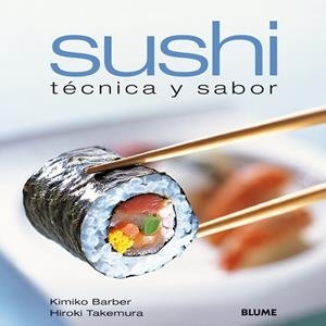 SUSHI. TECNICA Y SABOR (RÚSTICA) | 9788480769709 | BARBER, KIMIKO/TAKEMURA, HIROKI