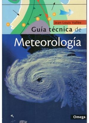 GUIA TECNICA DE METEOROLOGIA | 9788428212748 | VALLEE, JEAN LOUIS