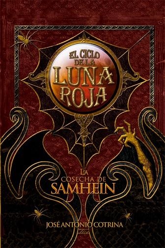 CICLO DE LA LUNA ROJA 1. LA COSECHA DE SAMHEIN, EL | 9788492939602 | COTRINA GÓMEZ, JOSÉ ANTONIO