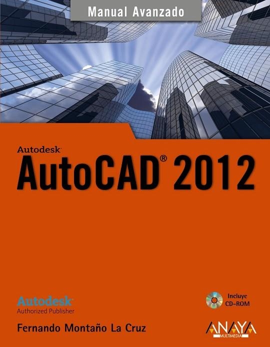 AUTOCAD 2012 | 9788441530102 | MONTAÑO LA CRUZ, FERNANDO