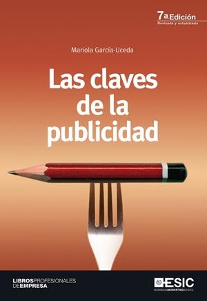 CLAVES DE LA PUBLICIDAD, LAS | 9788473568012 | GARCÍA-UCEDA, MARIOLA