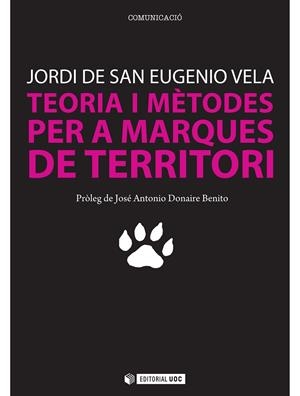 TEORIA I METODES PER A MARQUES DE TERRITORI | 9788497884433 | SAN EUGENIO VELA, JORDI DE