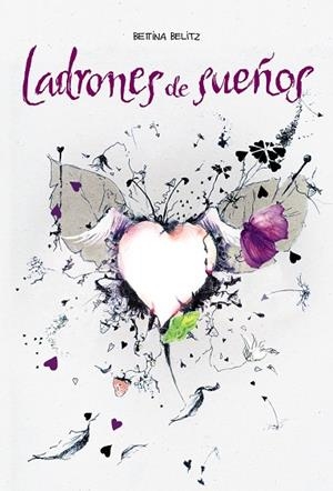 LADRONES DE SUEÑOS | 9788466795470 | BELITZ, BETTINA