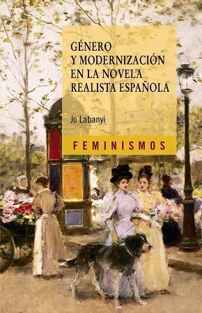 GENERO Y MODERNIZACION EN LA NOVELA REALISTA ESPAÑOLA | 9788437628769 | LABANYI, JO