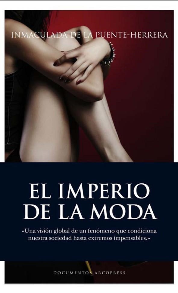 IMPERIO DE LA MODA,EL | 9788496632691 | PUENTE HERRERA,INMACULADA DE LA