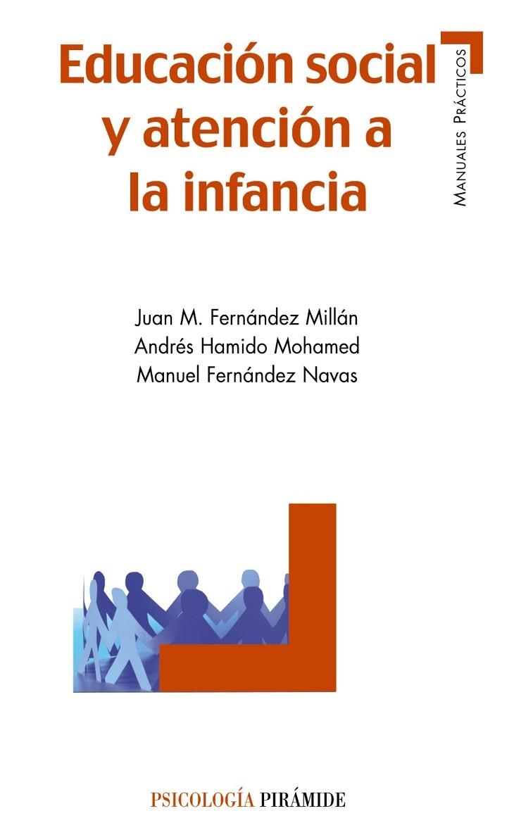 EDUCACION SOCIAL Y ATENCION A LA INFANCIA | 9788436825534 | FERNÁNDEZ MILLÁN, JUAN M./HAMIDO MOHAMED, ANDRÉS/F