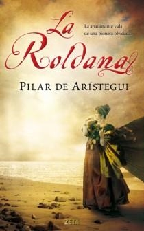 ROLDANA, LA | 9788498725711 | ARISTEGUI, PILAR DE