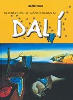 DALI DESCUBRIENDO EL MUNDO MAGICO DE | 9786074004113