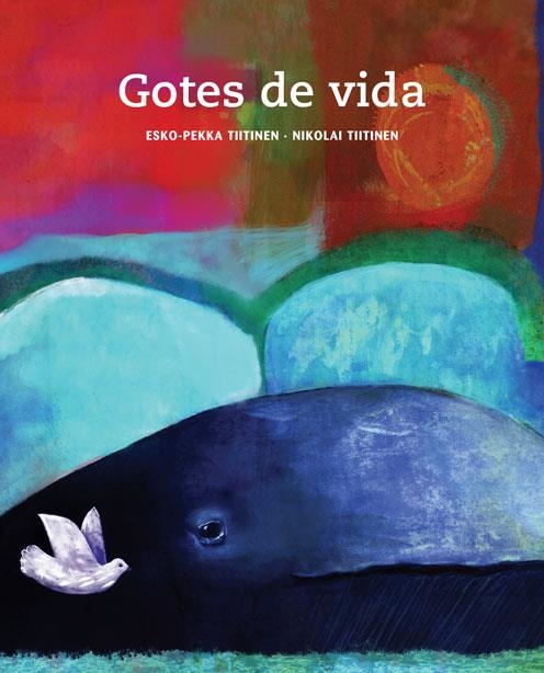 GOTES DE VIDA | 9788415241522 | TIITINEN, ESKO-PEKKA