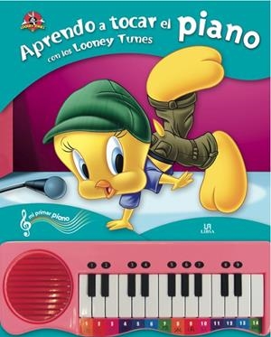 APRENDO A TOCAR EL PIANO CON LOS LOONEY TUNES | 9788466224475 | EQUIPO EDITORIAL
