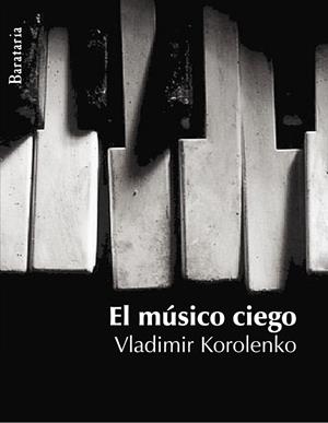 MUSICO CIEGO, EL | 9788495764768 | KOROLENKO, VLADIMIR
