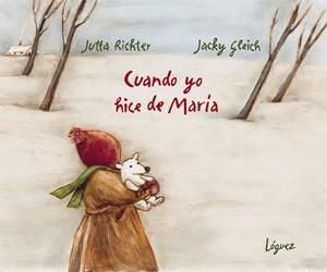 CUANDO YO HICE DE MARIA | 9788496646681 | RICHTER, JUTTA  / GLEICH, JACKY