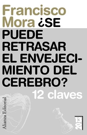 SE PUEDE RETRASAR EL ENVEJECIMIENTO DEL CEREBRO ? | 9788420653716 | MORA, FRANCISCO