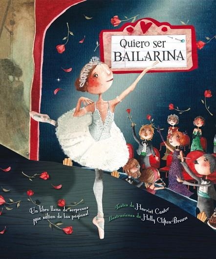 QUIERO SER BAILARINA | 9788448832261 | CLIFTON-BROWN,HOLLY/CASTOR,HARRIET