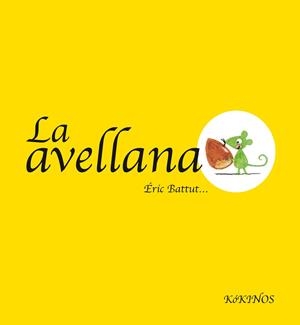 AVELLANA, LA | 9788492750559 | BATTUT, ERIC