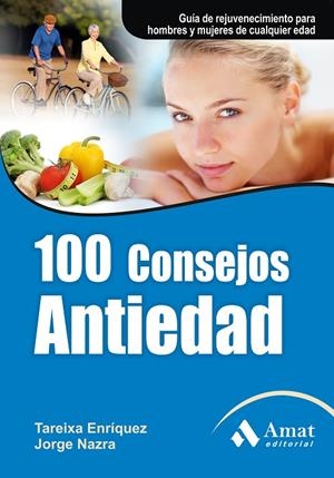 100 CONSEJOS ANTIEDAD | 9788497353823 | ENRIQUEZ, TAREIXA / NAZRA, JORGE