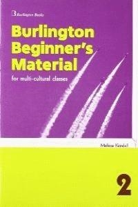 BURLINGTON BEGINNER'S MATERIAL 2 | 9789963474905 | KENDALL, MELISSA