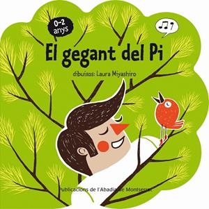 GEGANT DEL PI, EL 0-2 ANYS | 9788498834383 | MIYASHIRO, LAURA