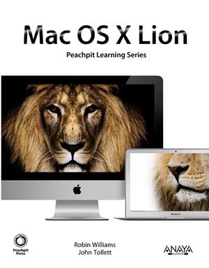 MAC OS X LION | 9788441530539 | WILLIAMS, ROBIN/TOLLETT, JOHN