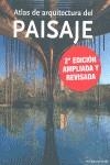 ATLAS DE ARQUITECTURA DEL PAISAJE | 9788499367231 | SANCHEZ VIDIELLA, ÁLEX