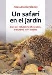 SAFARI EN EL JARDIN, UN | 9788493787356 | ALLO HERNANDEZ, JESUS