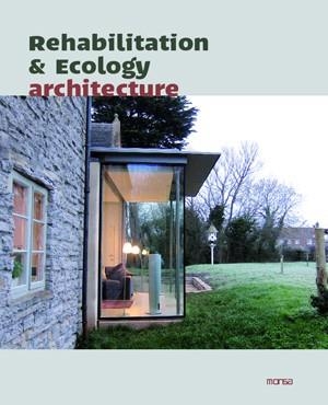 REHABILITATION & ECOLOGY ARCHITECTURE | 9788415223559 | A.A.V.V.