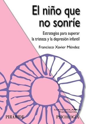 NIÑO QUE NO SONRIE, EL | 9788436825688 | MENDEZ CARRILLO, FRANCISCO XAVIER