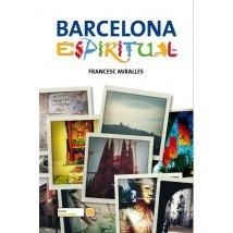 BARCELONA ESPIRITUAL | 9788496700208 | MIRALLES, FRANCESC