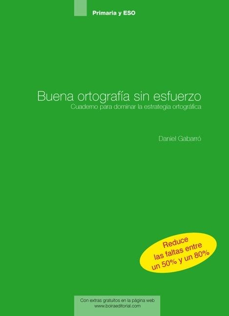 BUENA ORTOGRAFIA SIN ESFUERZO. PRIMARIA-ESO | 9788415218210 | GABARRO, DANIEL