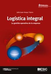 LOGISTICA INTEGRAL | 9788473567558 | ANAYA TEJERO, JULIO JUAN