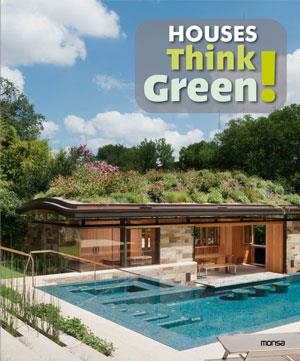 HOUSES THINK GREEN! | 9788415223832 | INSTITUTO MONSA DE EDICIONES S.A.