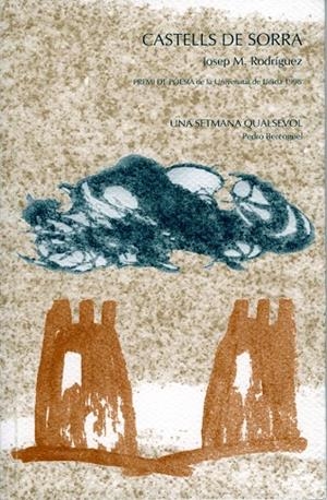CASTELLS DE SORRA / UNA SETMANA QUALSEVOL. | 9788484099819 | RODRIGUEZ, JOSEP M. / BERENGUEL, PEDRO