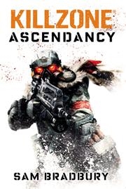 KILLZONE ASCENDANCY | 9788499702803 | BRADBURY, SAM