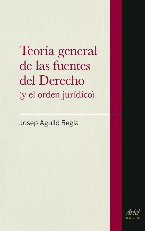 TEORIA GENERAL DE LAS FUENTES DEL DERECHO | 9788434470620 | AGUILO, JOSEP