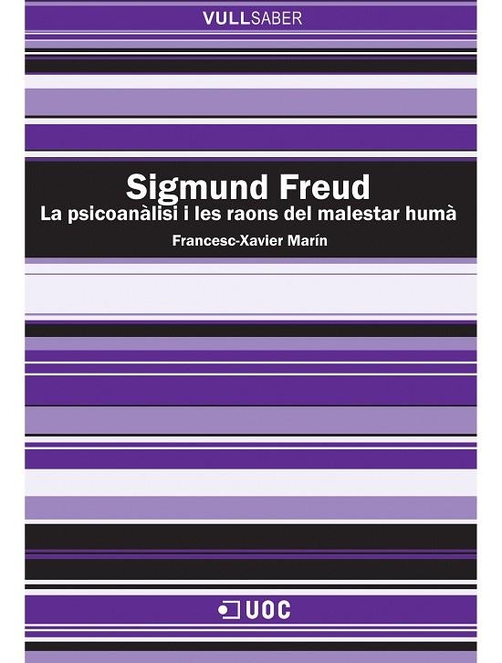 SIGMUND FREUD LA PSICOANALISI I LES RAONS DEL MALESTAR HUMA | 9788497883924 | MARIN I TORNE, FRANCESC-XAVIER