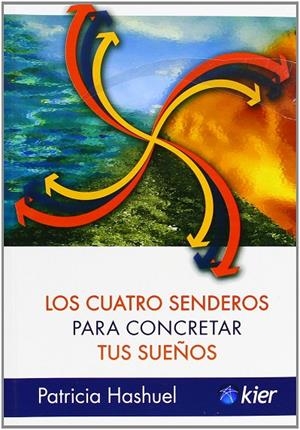 CUATRO SENDEROS PARA CONCRETAR TUS SUEÑOS | 9789501728101 | HASHUEL, PATRICIA