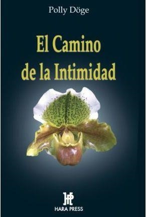 CAMINO DE LA INTIMIDAD, EL | 9780972957298 | DOGE, POLLY