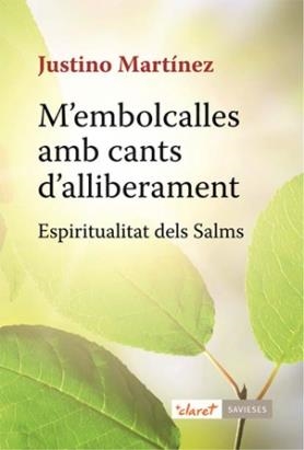 M'EMBOLCALLES AMB CANTS D'ALLIBERAMENT | 9788498466058 | MARTINEZ, JUSTINO