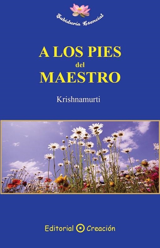 A LOS PIES DEL MAESTRO | 9788495919694 | ALCYONE (KRISHNAMURTI)