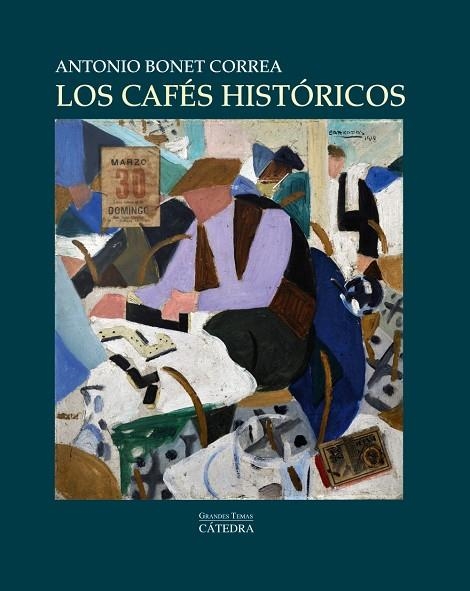 CAFES HISTORICOS, LOS | 9788437628721 | BONET CORREA, ANTONIO