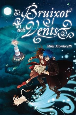 BRUIXOT DELS VENTS, EL | 9788424638467 | MONTICELLI, MIKI