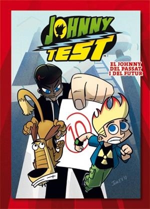 JOHNNY TEST EL JOHNNY DEL PASSAT I DEL FUTUR | 9788424642372